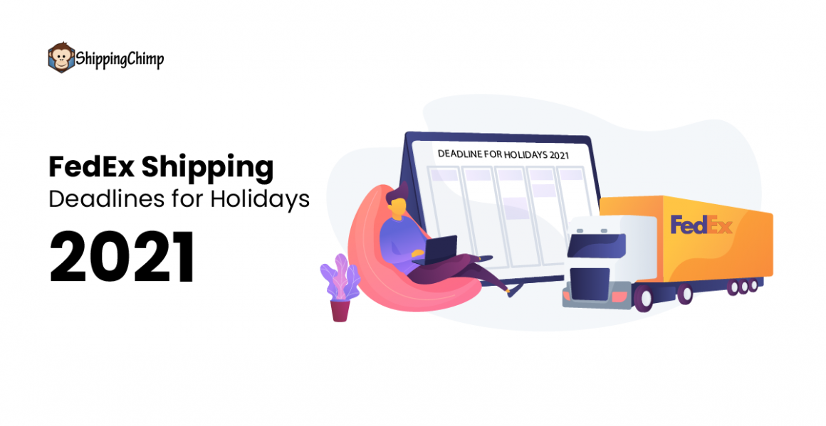 FedEx Shipping Deadline For Holidays 2021 ShippingChimp