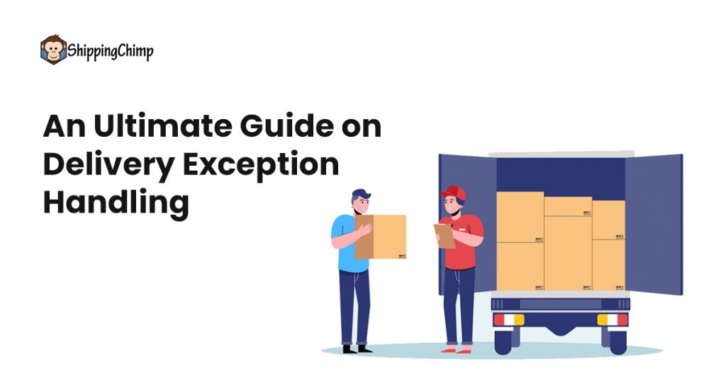 Delivery Exception What Is It & How to Deal with It ShippingChimp