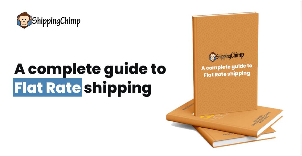 A Complete Guide to Flat Rate Shipping 2022 ShippingChimp