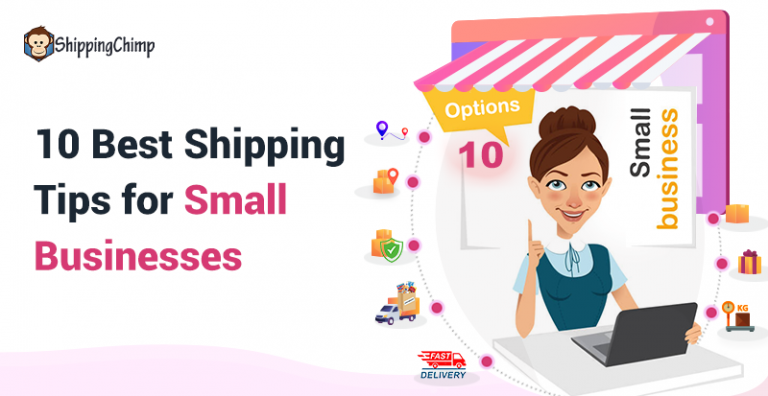 10 Best Shipping Tips For Small Businesses Shippingchimp 3289