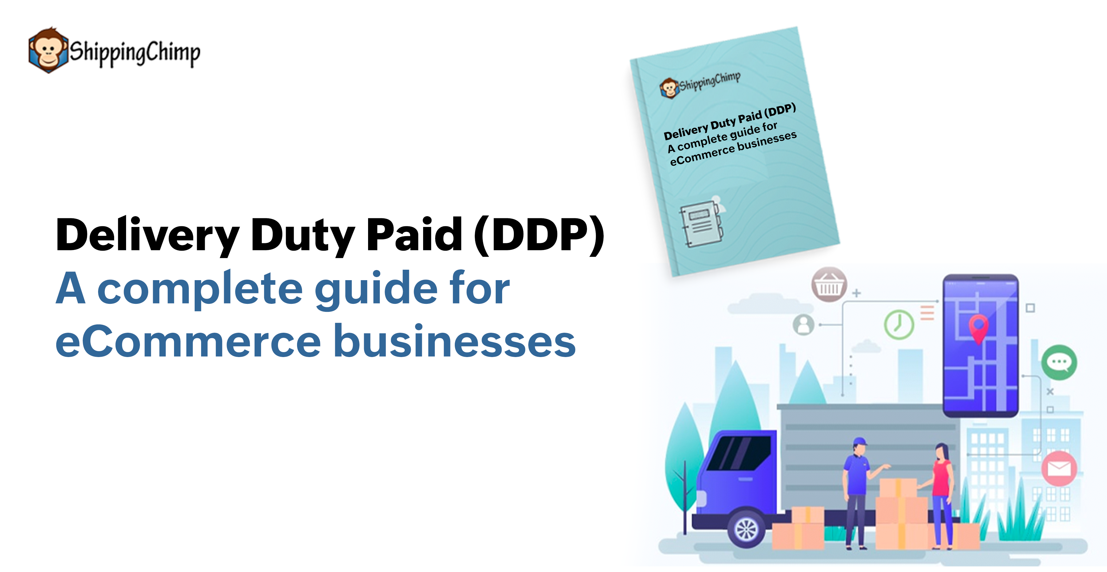 What Is Delivery Duty Paid DDP Shipping 2022 ShippingChimp